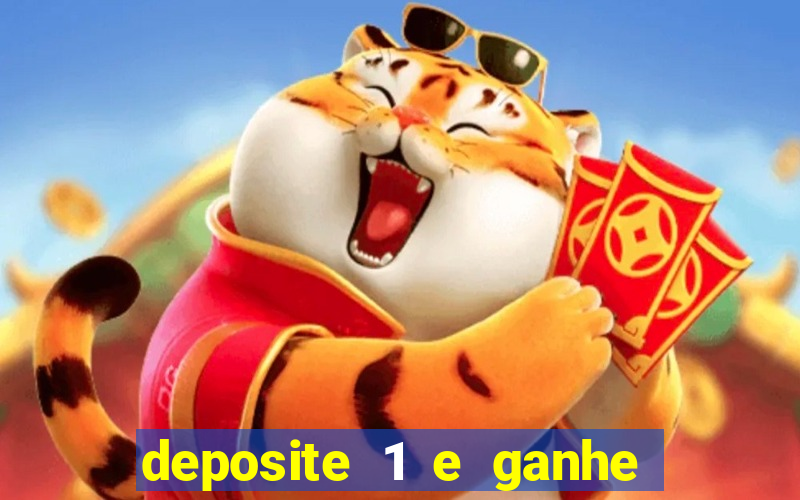 deposite 1 e ganhe 10 no fortune tiger